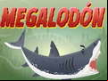 Juego MEGALODÓN